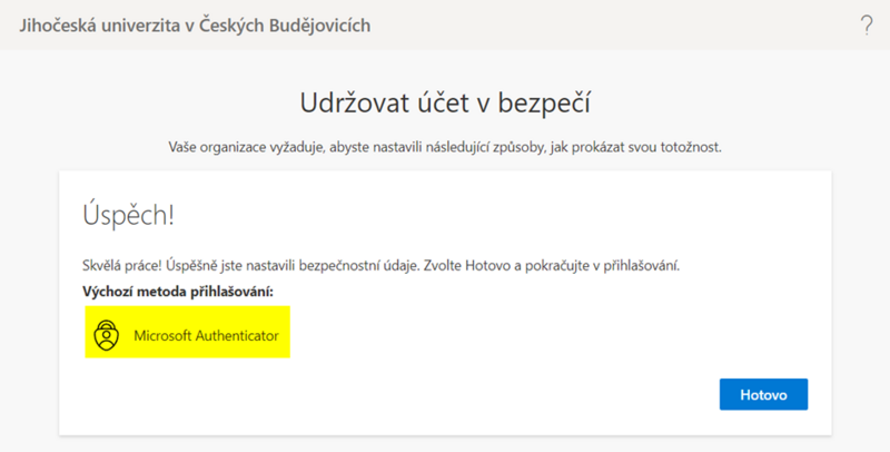 Soubor:MFA 17 Informace o úspěšné registraci Microsoft Authenticator pro ověřování přístupu v M365.png
